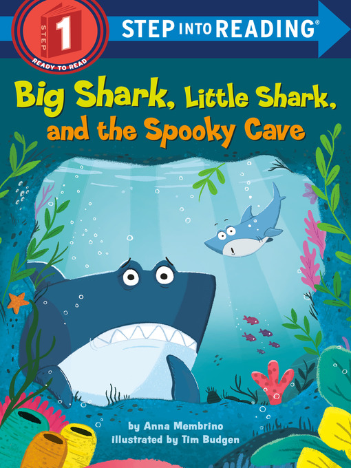 Title details for Big Shark, Little Shark, and the Spooky Cave by Anna Membrino - Wait list